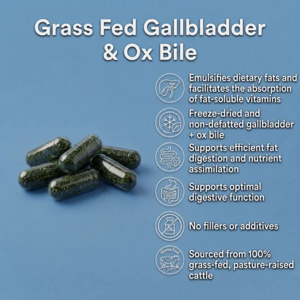 Grass fed gallbladder and ox bile capsules benefits
